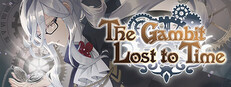 The Gambit Lost to Time