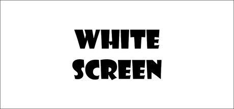White Screen