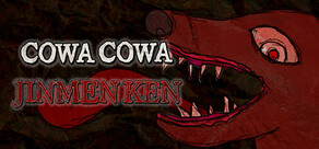 CowaCowa: Jinmenken