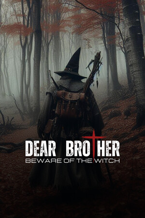 Dear Brother: Beware of the Witch