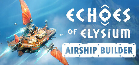 Echoes of Elysium: Airship Builder: header artwork