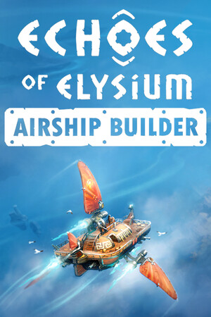 Echoes of Elysium: Airship Builder