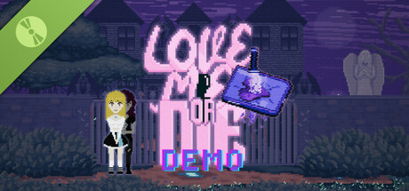 Love Me or Die Demo