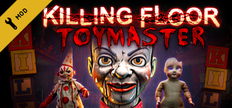 Killing Floor - Toy Master — Steam header