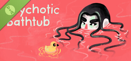 Psychotic Bathtub Demo