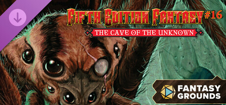 Fantasy Grounds - Fifth Edition Fantasy #16: Cave of the Unknown