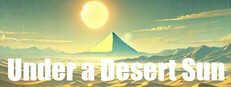 Under a Desert Sun: Seekers of the Cursed Vessel