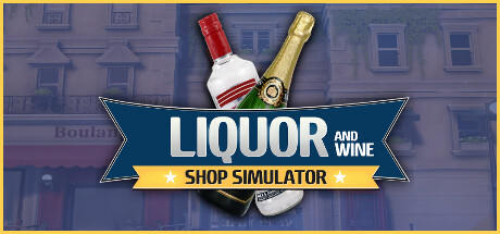 Liquor And Wine Shop Simulator - Store Simulator Cover Image