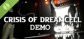 Crisis of DreamCell - Demo