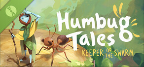 Humbug Tales: Keeper of the Swarm Demo
