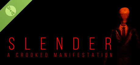 Slender - A Crooked Manifestation Demo