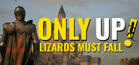 Only Up: LIZARDS MUST FALL英文学习版v250104