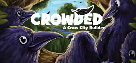 Crowded - A Crow City Builder — Steam header