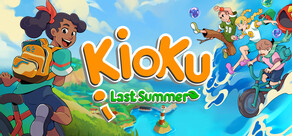 Kioku: Last Summer
