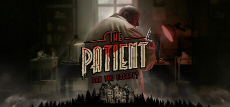 The Patient - can you escape?