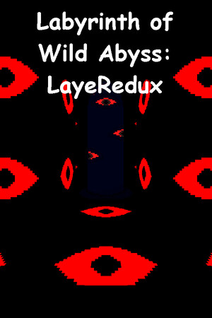 Labyrinth of Wild Abyss: LayeRedux