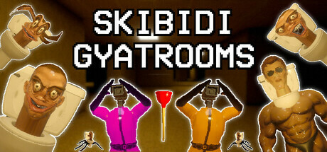 SKIBIDI GYATROOMS Cover Image