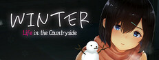 Winter ~Life in the Countryside~