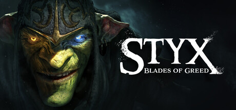 Styx: Blades of Greed