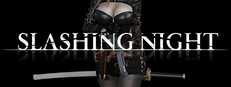SLASHING NIGHT