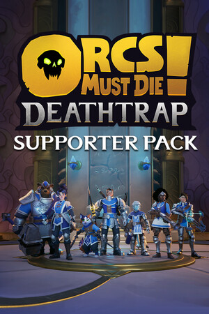 Orcs Must Die! Deathtrap - Supporters Pack