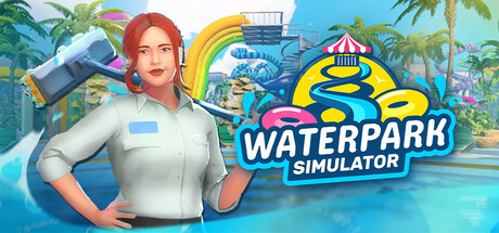 【经营模拟】水上乐园模拟器/Waterpark Simulator-小镇青年游戏社