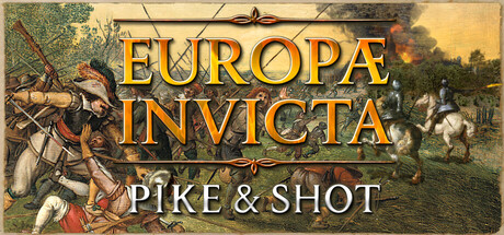 Europae Invicta: Pike and Shot