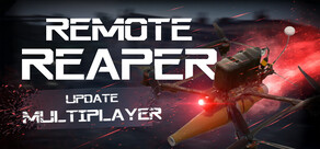 Remote Reaper: FPV Drone