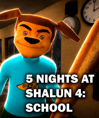 5 NIGHTS AT SHALUN 4: SCHOOL