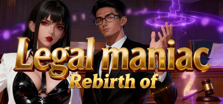 Rebirth of Legal maniac 2
