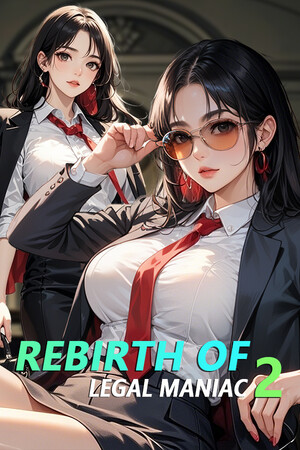 Rebirth of Legal maniac 2