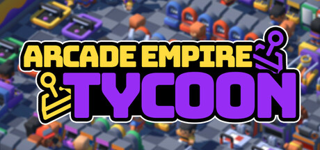 Arcade Empire Tycoon Cover Image