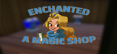 Enchanted - A Magic Shop — header artwork
