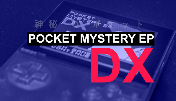 POCKET MYSTERY EP DX