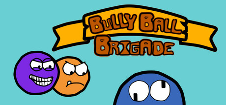 Bully Ball Brigade — header artwork