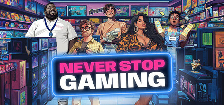 Never Stop Gaming - An EPIC Video Game Store Simulation Cover Image