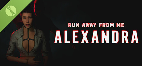 Убеги от меня: Александра Demo