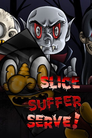 Slice, Suffer, Serve!