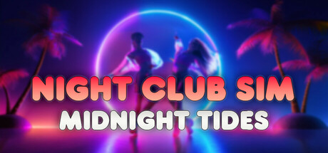 Night Club Sim: Midnight Tides Cover Image