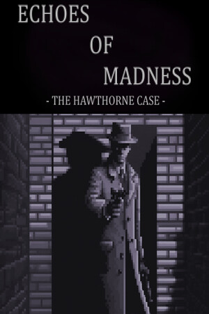 Echoes of Madness - The Hawthorne Case