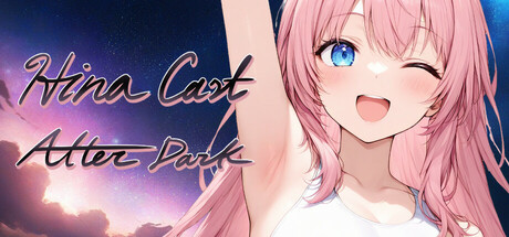 Hina Cast ! : After Dark — Steam header