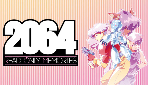 Steamで70% OFF：2064: Read Only Memories