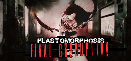 Plastomorphosis: Final Corruption Cover Image