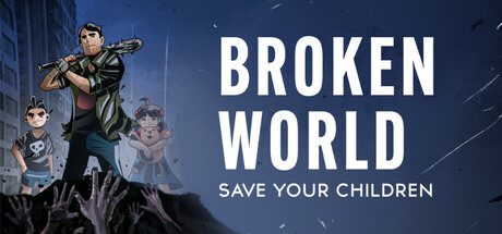 Broken World: Save Your Children Cover Image