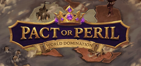 Pact or Peril: World Domination — Steam header