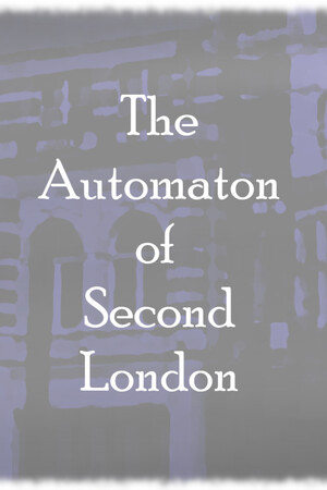 The Automaton of Second London