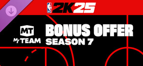 NBA 2K25 MyTEAM Bonus Offer: Season 7