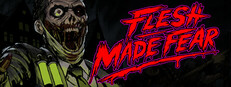 Flesh Made Fear