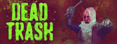 DEAD TRASH