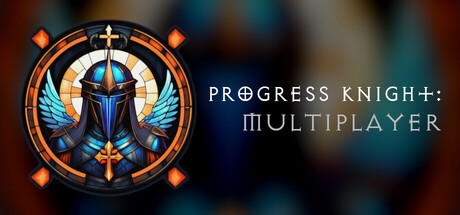 Progress Knight: Multiplayer Cover Image